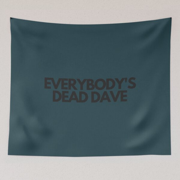 Item preview, Everybody_s Dead Dave    designed and sold by LEVI2525.