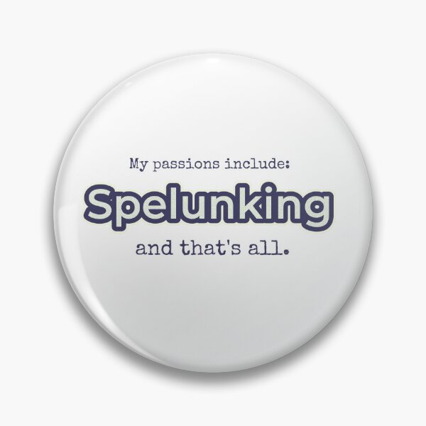 Item preview, Spelunking is my passion designed and sold by cooldesignsalot.