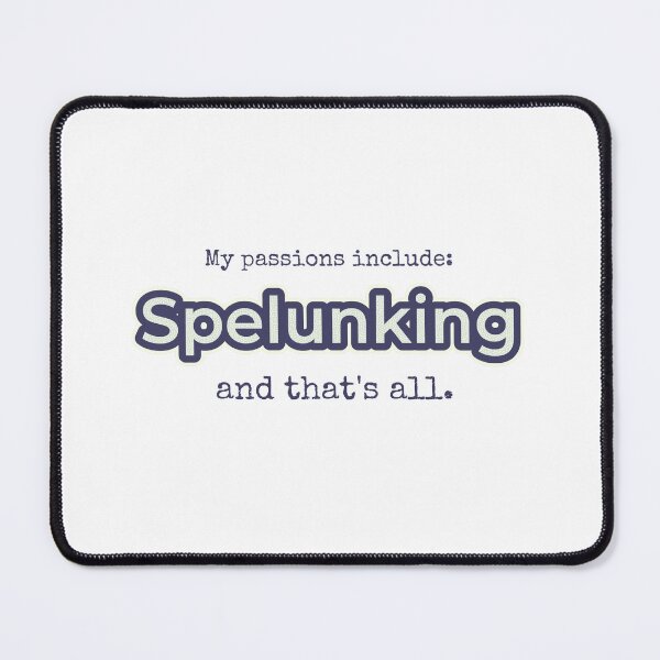 Item preview, Spelunking is my passion designed and sold by cooldesignsalot.