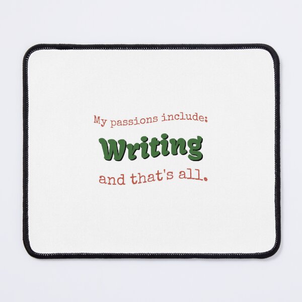 Item preview, Writing is my passion designed and sold by cooldesignsalot.
