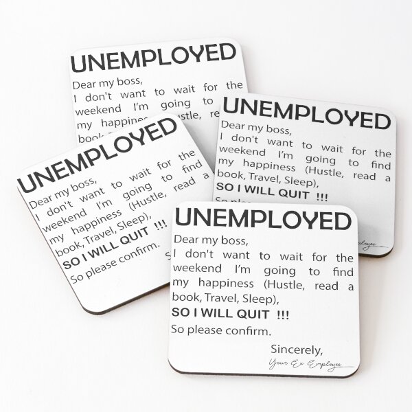 Item preview, Unemployment ! Dear my boss I WILL QUIT designed and sold by Qitchup.