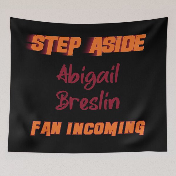 Item preview, Abigail Breslin - Step Aside, incoming fan designed and sold by 2Girls1Shirt.