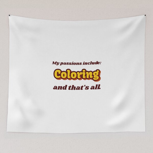Item preview, Coloring is my passion designed and sold by cooldesignsalot.