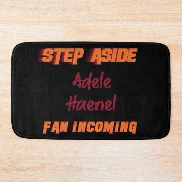 Item preview, Adèle Haenel - Step Aside, incoming fan designed and sold by 2Girls1Shirt.