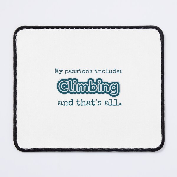 Item preview, Climbing is my passion designed and sold by cooldesignsalot.