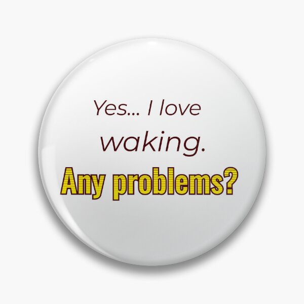 Item preview, I love Waking designed and sold by cooldesignsalot.