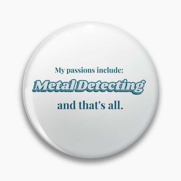 Item preview, Metal Detecting is my passion designed and sold by cooldesignsalot.