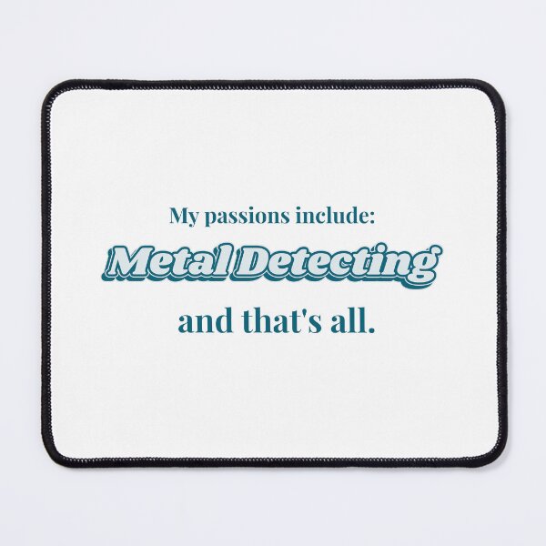 Item preview, Metal Detecting is my passion designed and sold by cooldesignsalot.