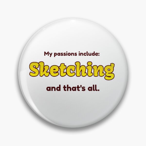 Item preview, Sketching is my passion designed and sold by cooldesignsalot.