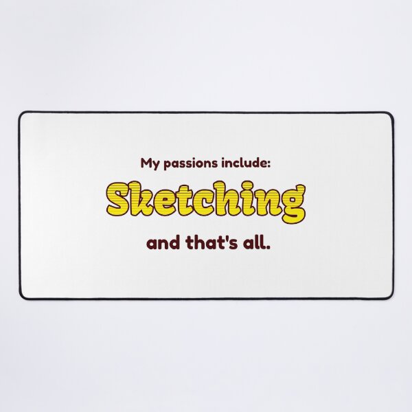 Item preview, Sketching is my passion designed and sold by cooldesignsalot.