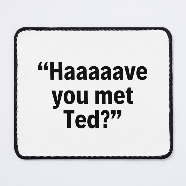 Item preview, Haaave you met Ted? designed and sold by thereelartist.