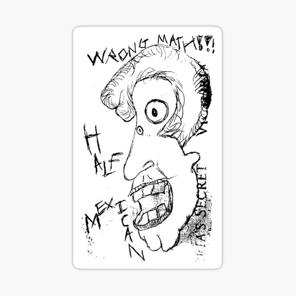 Half Mexican Wrong Math Sticker