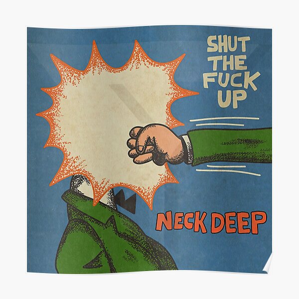 Neckdeeps New Stfu Poster For Sale By Depo Posters Redbubble