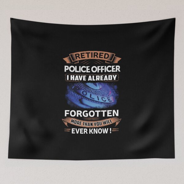Item preview, Retired American Police Officer forgotten more than you will ever know designed and sold by triclownmerch.