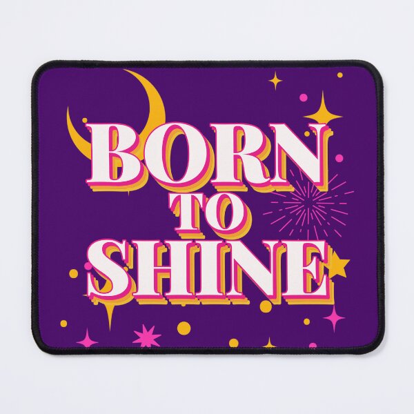 Item preview, Born to Shine - Girl Cute Trendy designed and sold by TheEndlessStore.