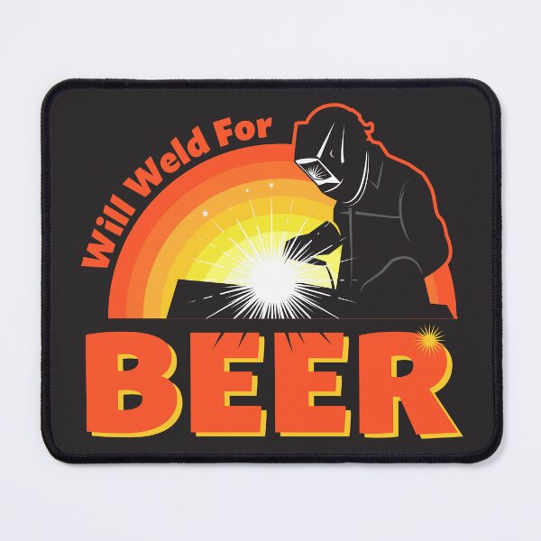 Item preview, Will Weld For Beer designed and sold by studio838.