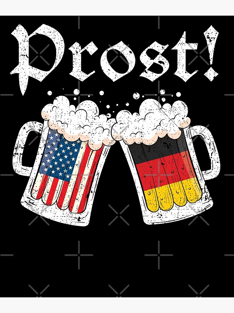 Oktoberfest Shirt- German Beer Mug - Prost Cheers In German Oktoberfest Shirt- German Beer Mug - Prost Cheers In German