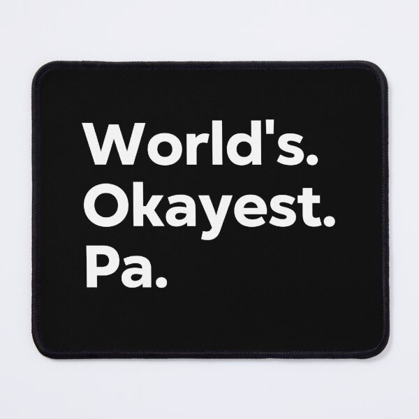 Item preview, World's Okayest Pa designed and sold by kindxinn.