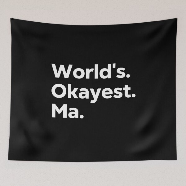 Item preview, World's Okayest Ma designed and sold by kindxinn.