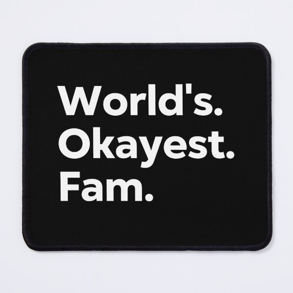 Item preview, World's Okayest Fam designed and sold by kindxinn.