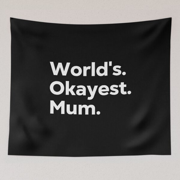 Item preview, World's Okayest Mum designed and sold by kindxinn.