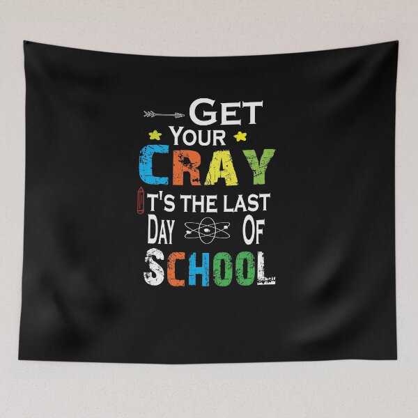Item preview, Get Your Cray On it's last Last Day Of School Shirt,  L'école Shirt, Crayon shirt, Funny Shirt, Valentine Shirt gift, Valentine Day Cut File, gift for Mom, dad gift, gift for birthday  designed and sold by GAIDREDA.