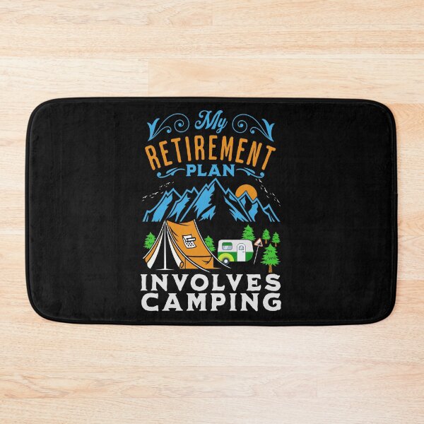 Item preview, My Retirement Plan Involves Camping designed and sold by FurioInc.