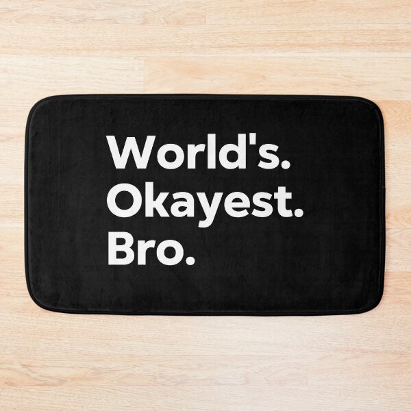 Item preview, World's Okayest Bro designed and sold by kindxinn.