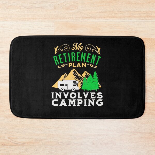Item preview, My Retirement Plan Involves Camping designed and sold by FurioInc.