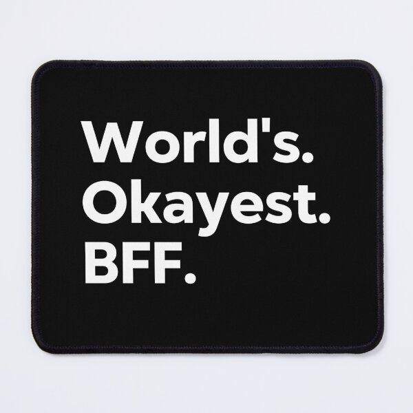 Item preview, World's Okayest BFF designed and sold by kindxinn.