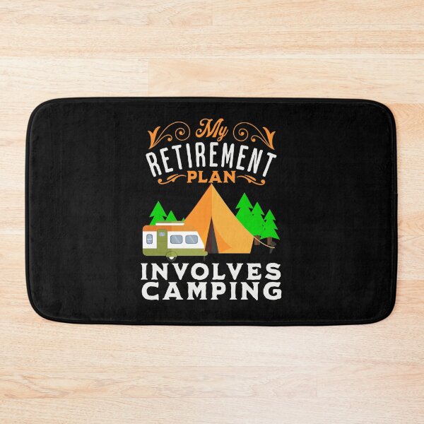 Item preview, My Retirement Plan Involves Camping designed and sold by FurioInc.