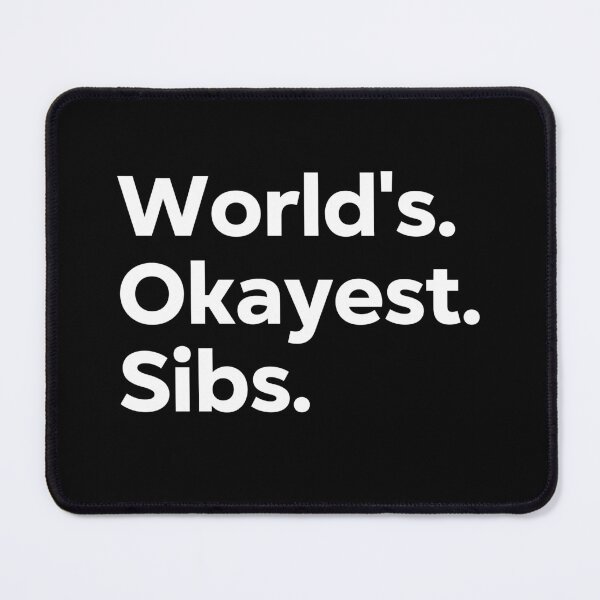 Item preview, World's Okayest Sibs designed and sold by kindxinn.