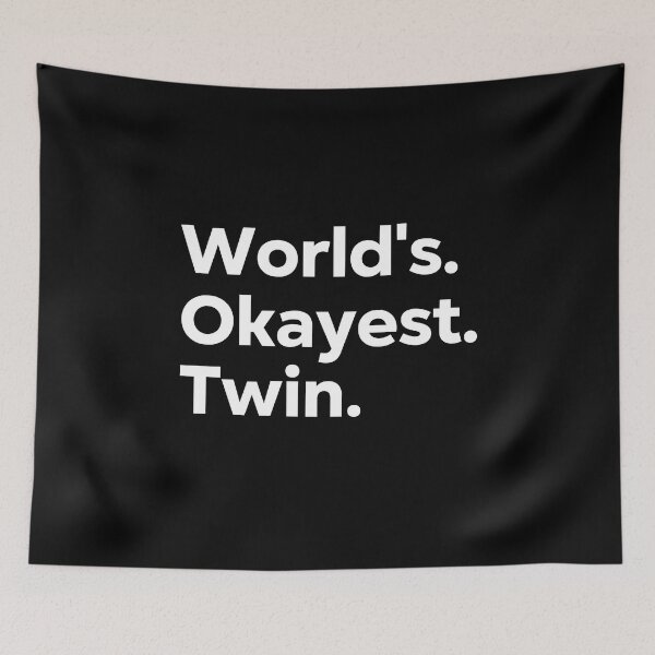 Item preview, World's Okayest Twin designed and sold by kindxinn.