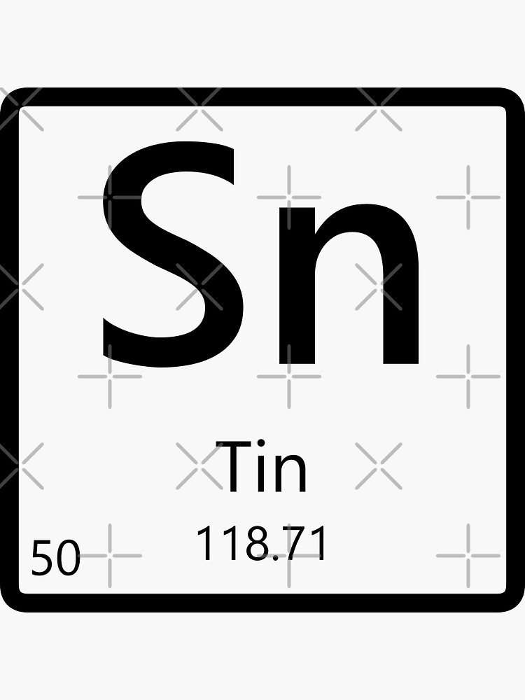 Tin-Formation About the Element Tin, Periodic Table