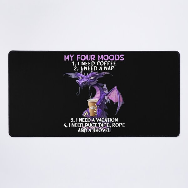 Item preview, My Four Moods I Need Coffee I Need A Nap Dragon Coffee Lover designed and sold by Bridge Galson.