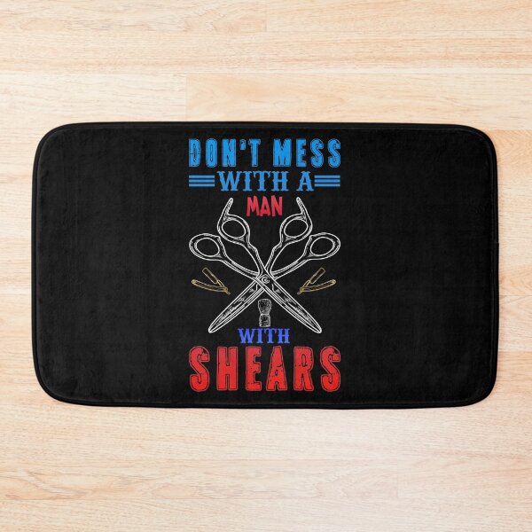 Item preview, DON'T MESS WITH A MAN WITH SHEARS designed and sold by lukas69graphic.