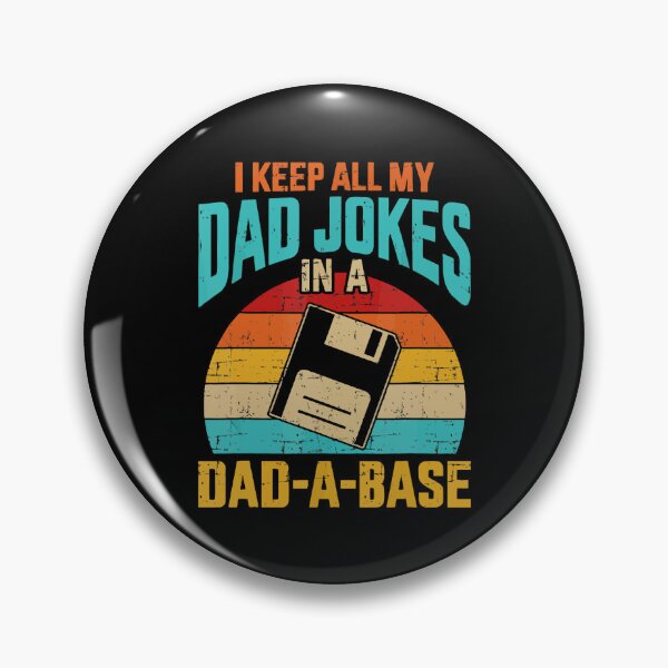Item preview, I Keep All My Dad Jokes In A Dad-A-Base Vintage Fathers Day designed and sold by Bridge Galson.