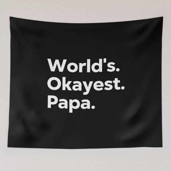 Item preview, World's Okayest Papa designed and sold by kindxinn.