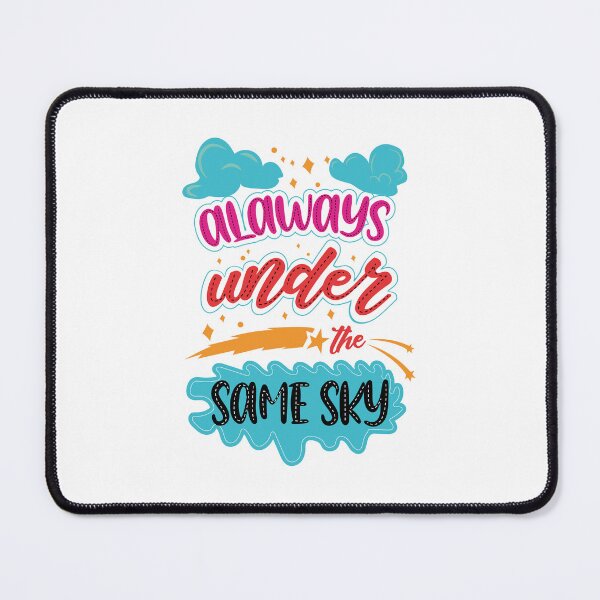 Item preview, Always Under The Same Sky, Long Relationship designed and sold by HanyAlashkar.