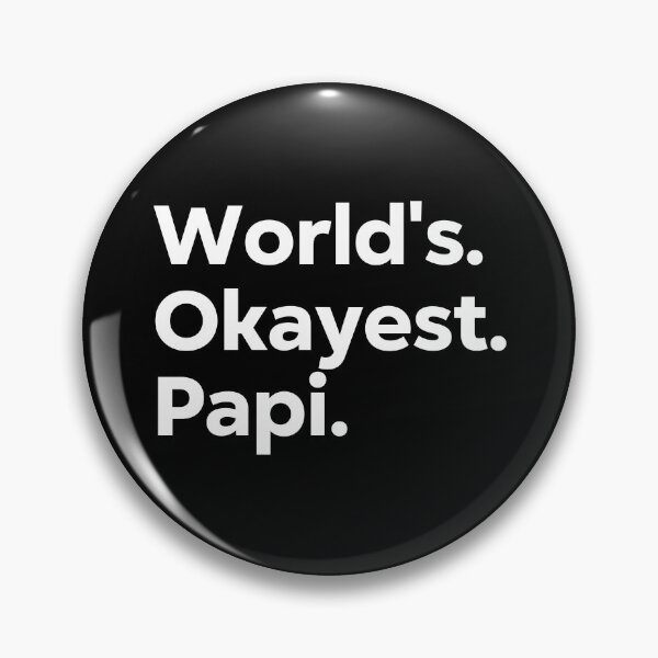 Item preview, World's Okayest Papi designed and sold by kindxinn.