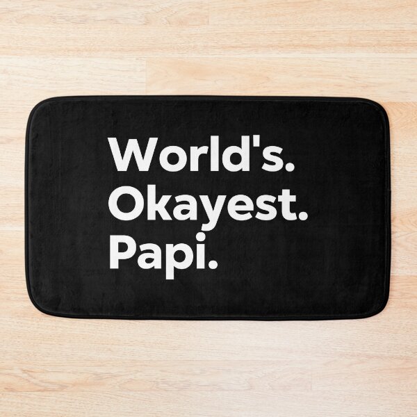 Item preview, World's Okayest Papi designed and sold by kindxinn.
