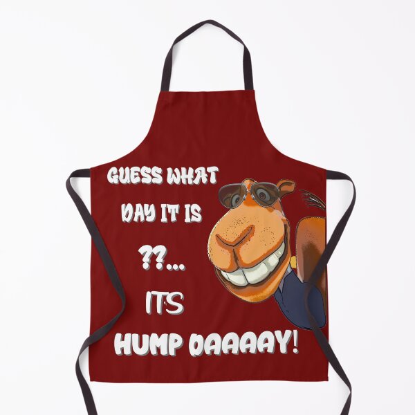 Item preview, Guess what day it is?? It's Hump Daaaay! -funny quote designed and sold by Lovemountain.