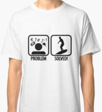 Surfing: Problem - Solved Classic T-Shirt