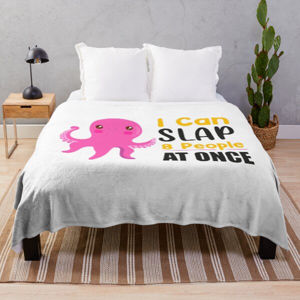 Item preview, I Can Slap 8 People At Once, Funny Octopus Quote, Octopuses Lover designed and sold by PRINTED ..