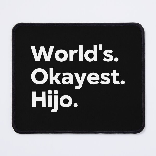 Item preview, World's Okayest Hijo designed and sold by kindxinn.