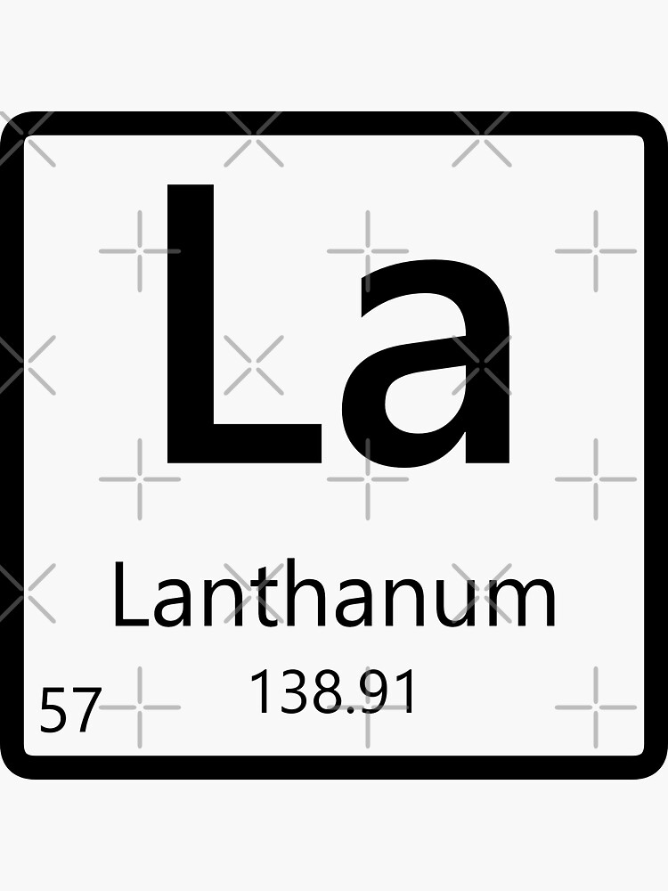 Lanthanum Periodic Table Of Elements Sticker For Sale By Ele Mental Redbubble 5771