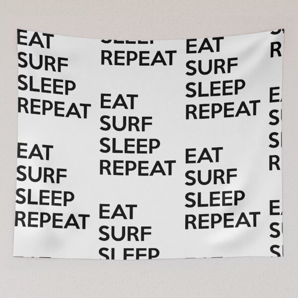 Item preview, Eat Surf Sleep Repeat designed and sold by nektarinchen.
