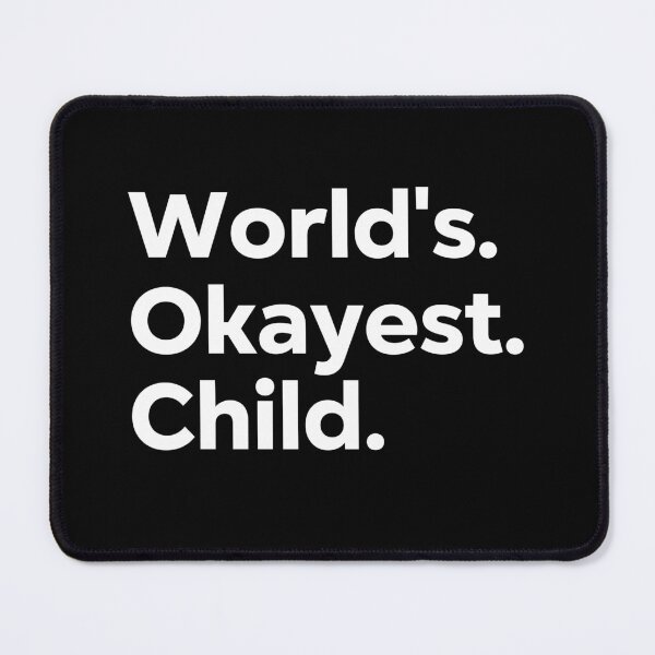 Item preview, World's Okayest Child designed and sold by kindxinn.