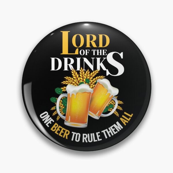 Item preview, Lord of the Drinks beer lover drinking quote designed and sold by portrait4you.