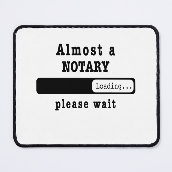 Item preview, Almost a notary Loading PLease wait, Funny notary job shirt, christmas Birthday notary Gift For Mens Womens Dad Husband  designed and sold by xlnv.